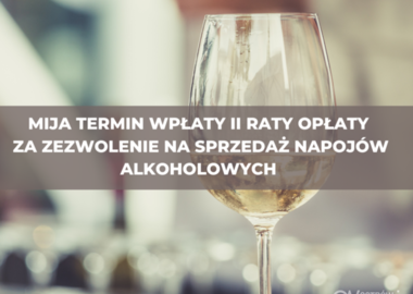 Ilustracja do artykułu: Mija termin wpłaty II raty opłaty za zezwolenie na sprzedaż napojów...