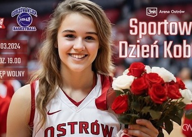 Ilustracja do artykułu: Sportowy Dzień Kobiet z KS Basket Ostrovią
