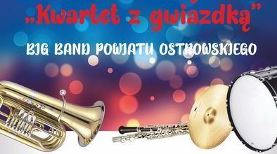 Ilustracja do artykułu: Koncert kolęd „Kwartet z gwiazdką” | Big Band Powiatu Ostrowskiego