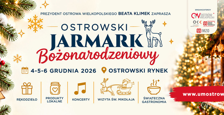 Ilustracja do artykułu: Ostrowski Jarmark Bożonarodzeniowy 2026
