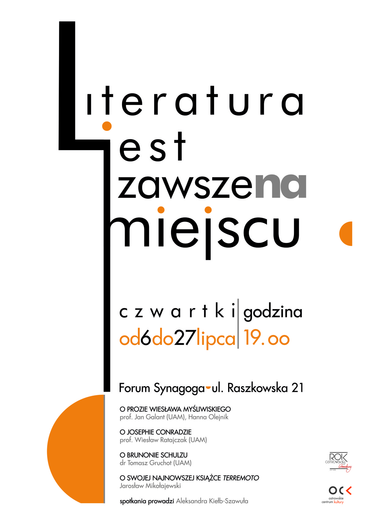 Afisz LITERATURA JEST ZAWSZE NA MIEJSCU Afisz LITERATURA JEST ZAWSZE NA MIEJSCU