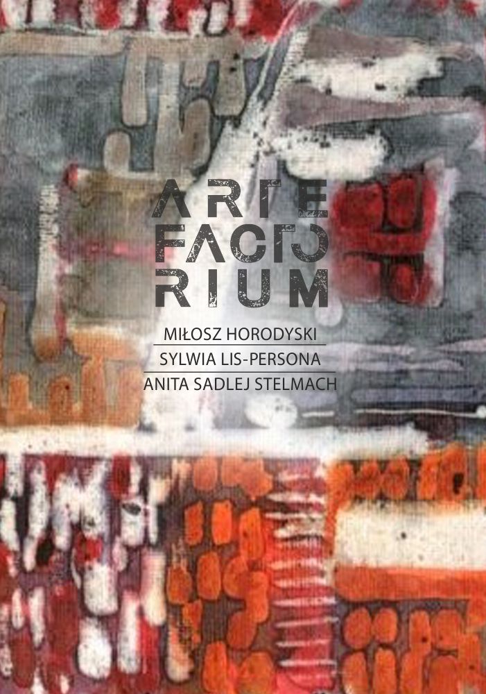 Zaproszenie wystawa Artefaktorium Zaproszenie wystawa Artefaktorium