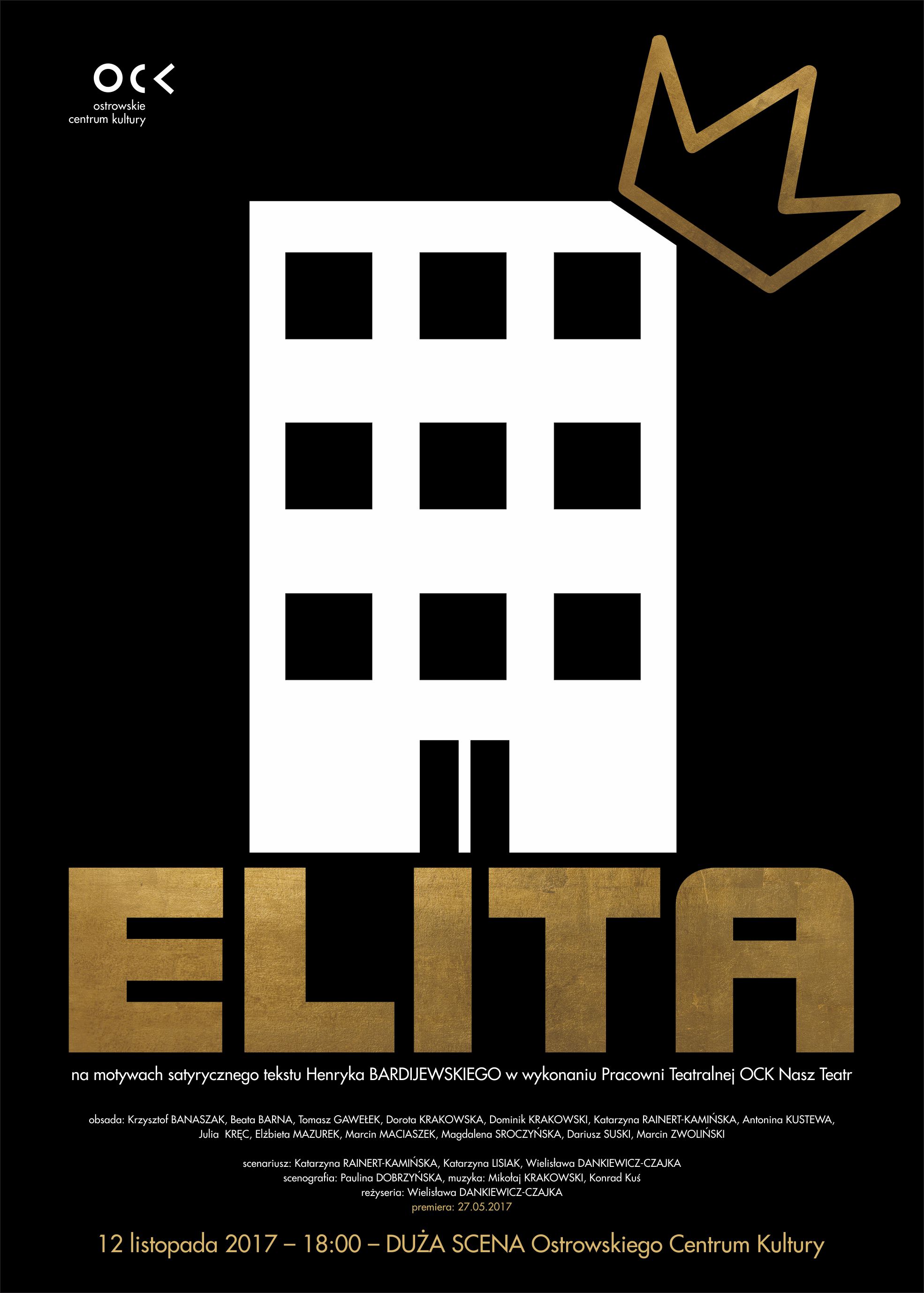 Plakat Pracownia Teatralna OCK - Nasz Teatr "ELITA" Plakat Pracownia Teatralna OCK - Nasz Teatr "ELITA"