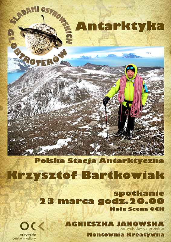 Plakat Śladami Ostrowskich Globtroterów. Krzysztof Bartkowiak