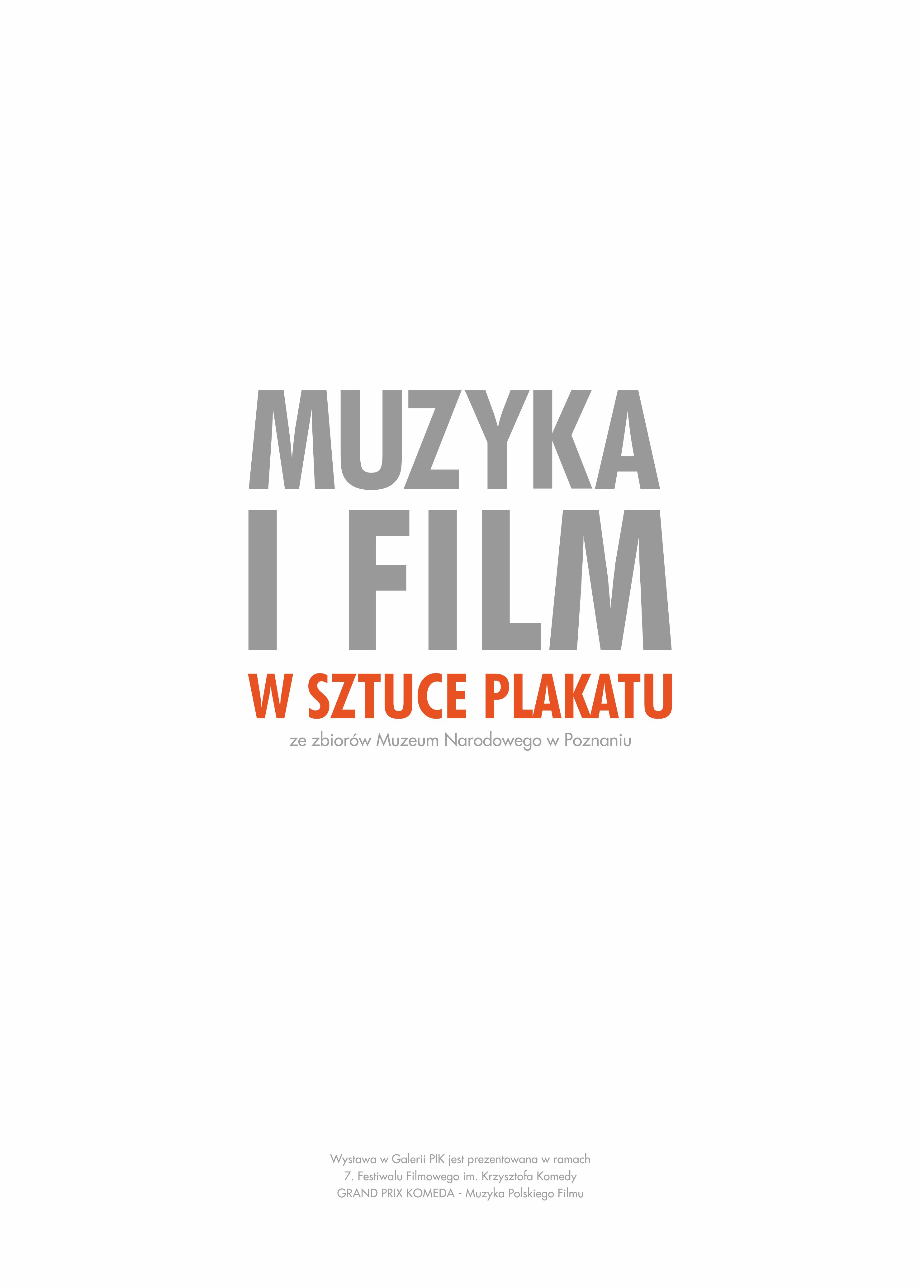 Plakat imprezy Muzyka i film w sztuce plakatu Plakat imprezy Muzyka i film w sztuce plakatu