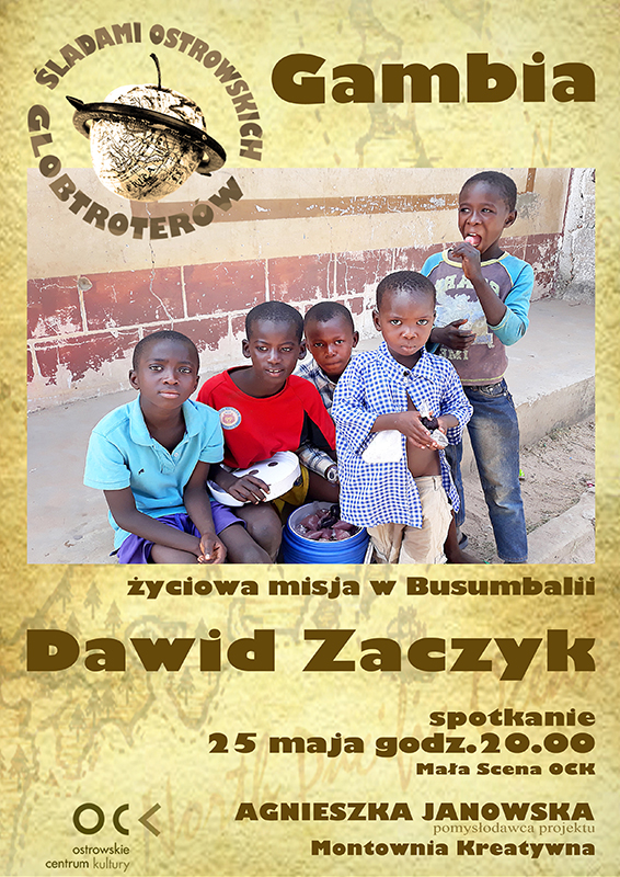 Plakat - Śladami Ostrowskich Globtroterów. Dawid Zaczyk Plakat - Śladami Ostrowskich Globtroterów. Dawid Zaczyk