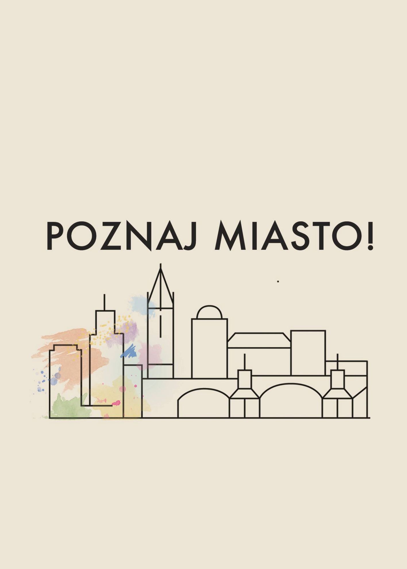 Baner POZNAJ MIASTO! LETNIE WARSZTATY