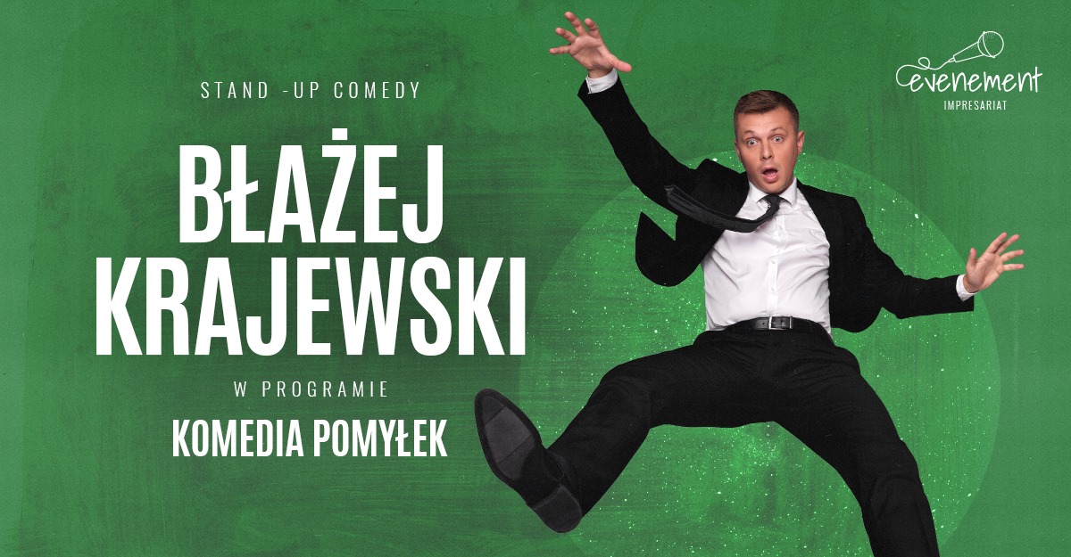 Baner Błażej Krajewski w programie “Komedia Pomyłek”