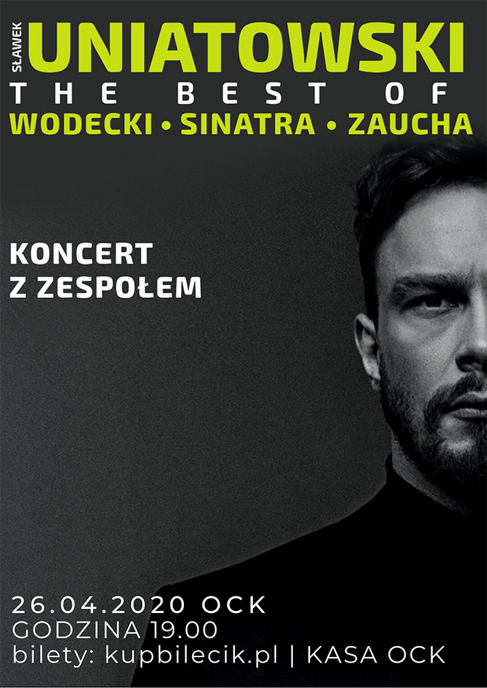 Plakat Sławek Uniatowski. The best of Wodecki / Sinatra / Zaucha