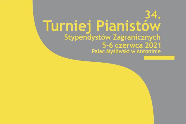 Baner dotczący 34. Turnieju Pianistów Stypendystów Zagranicznych o nagrodę im. księcia Antoniego Radziwiłła