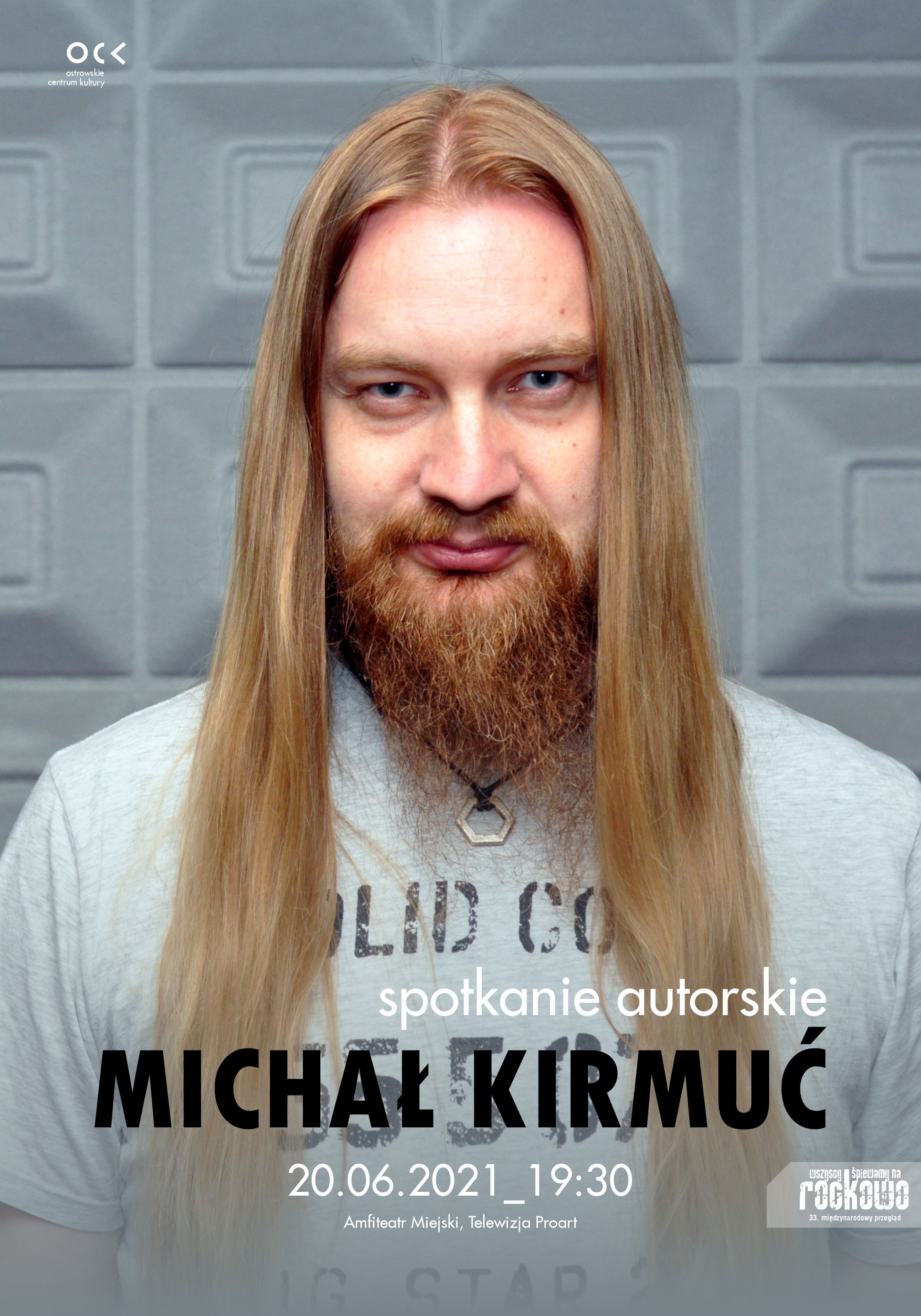 Afisz spotkania autorskiego z muzykiem i dziennikarzem muzycznym MICHAŁEM KIRMUCIEM