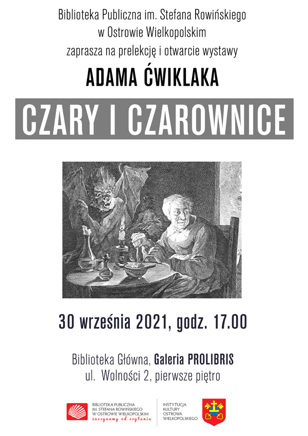 Plakat prelekcji i otwarcia wystawy Adama Ćwiklaka Czary i czarownice