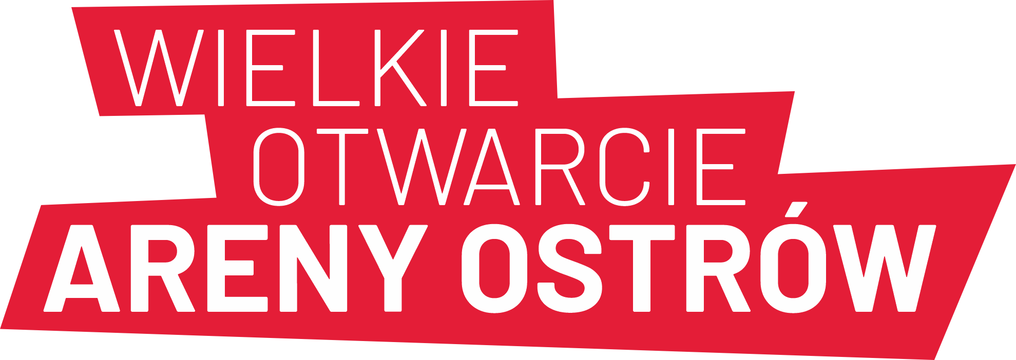 Baner Wielkie Otwarcie Hali Arena Ostrów