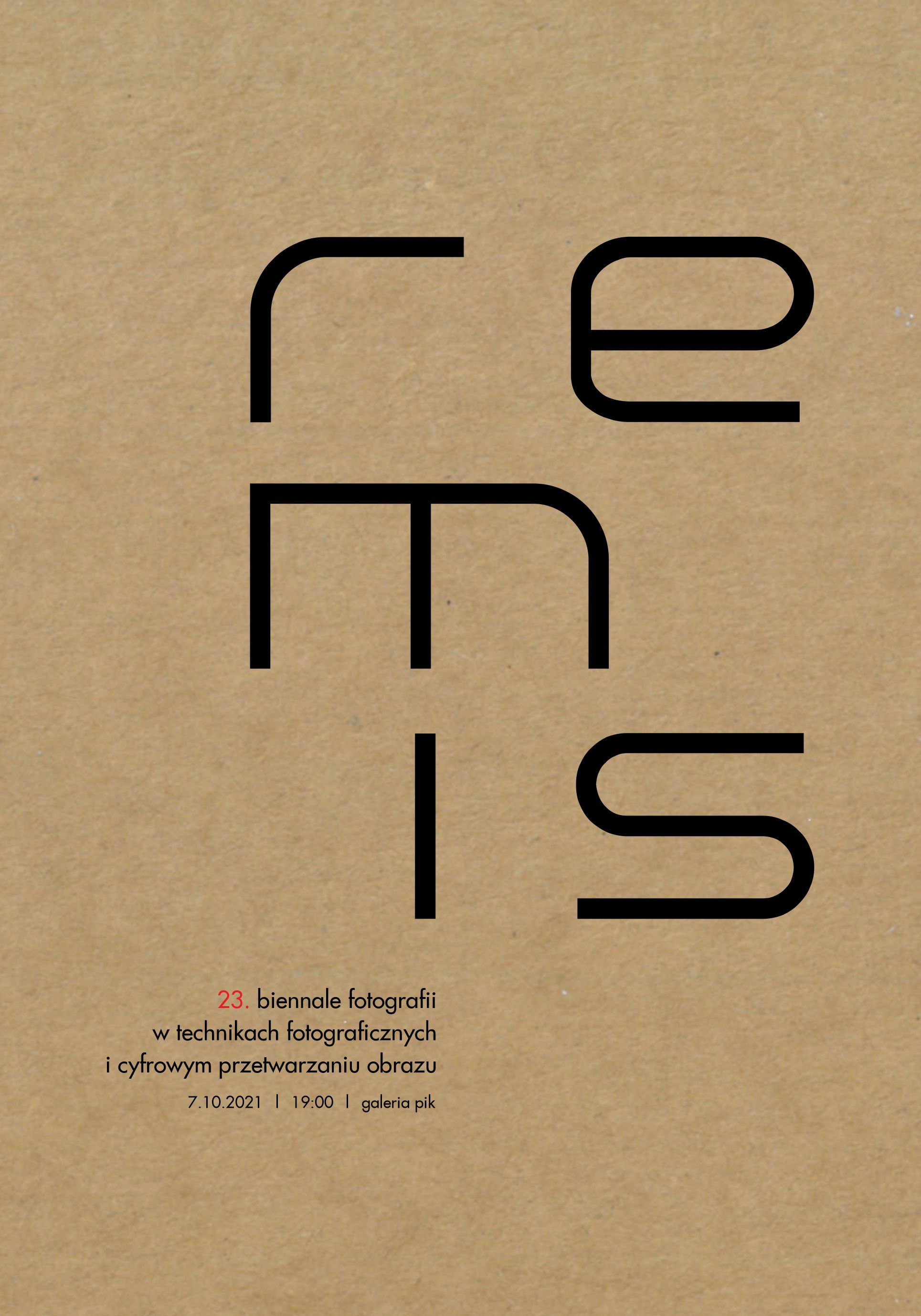 Plakat 23. Biennale Fotografii w Technikach Fotograficznych i Cyfrowym Przetwarzaniu Obrazu REMIS