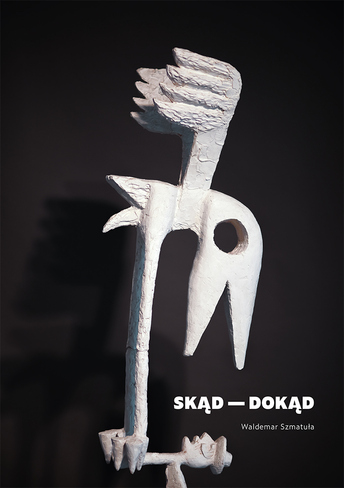 Plakat Wystawa Waldemara Szmatuły Skąd – dokąd