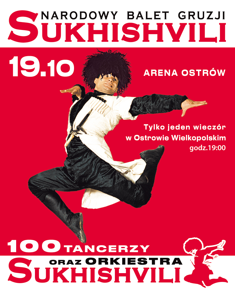 Plakat Narodowy Balet Gruzji „Sukhishvili” w Arenie Ostrów