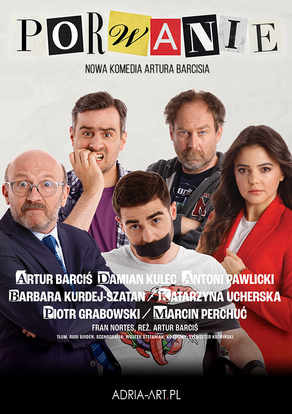 Plakat  Porwanie – nowa komedia Artura Barcisia