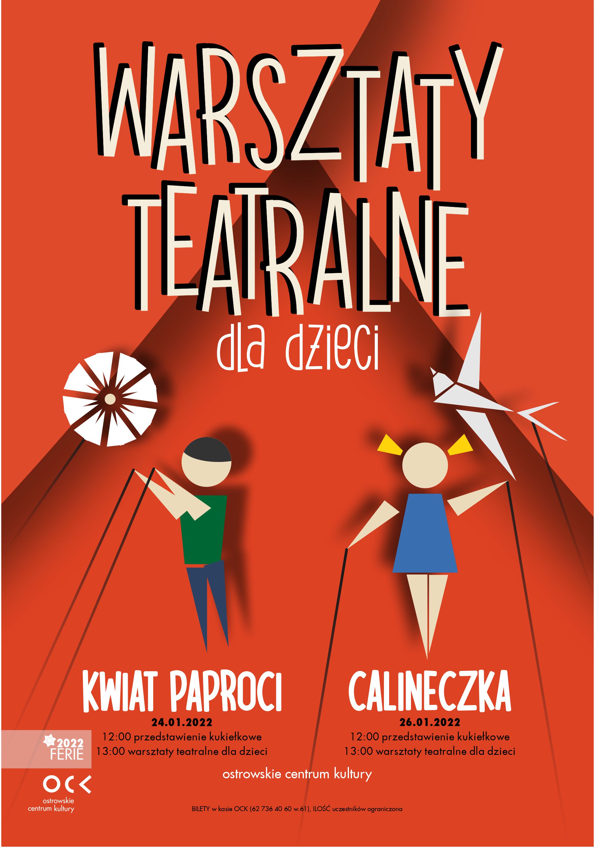 Plakat Ferie 2022 w OCK spektakl Kwiat paproci, Calineczka i warsztaty teatralne dla dzieci