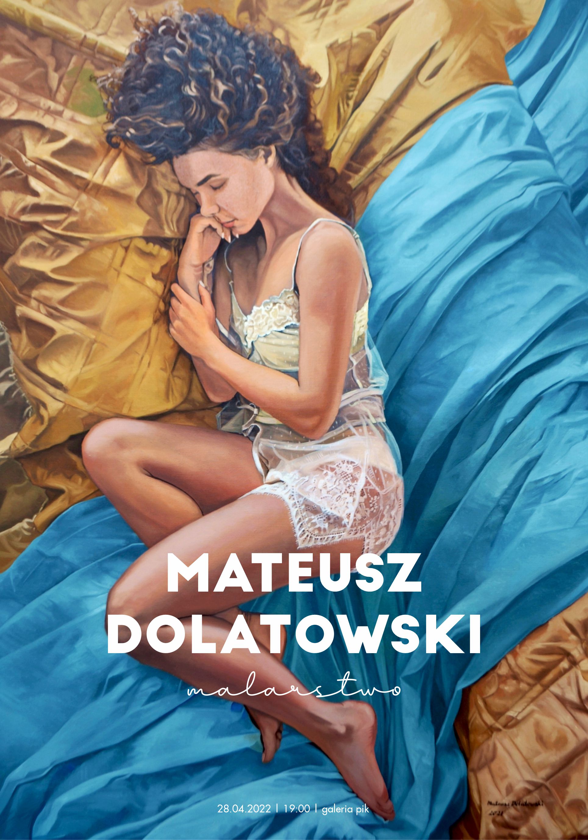 Afisz Wystawy Mateusza Dolatowskiego Malarstwo