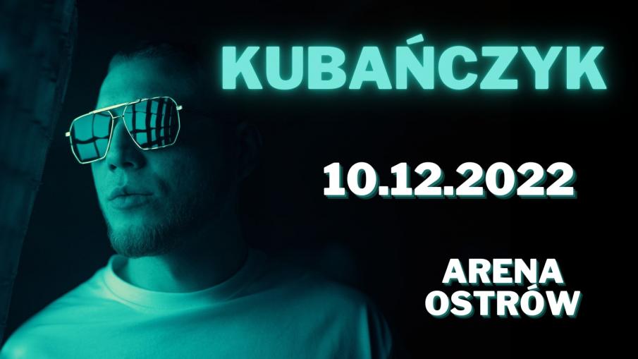 Baner koncert Kubańczyka w Arenie Ostrów