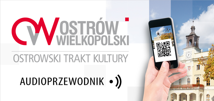 Otwórz w nowym oknie www.trakkultury.umostrow.pl - Ostrowski Trakt Kultury - audioprzewodnik