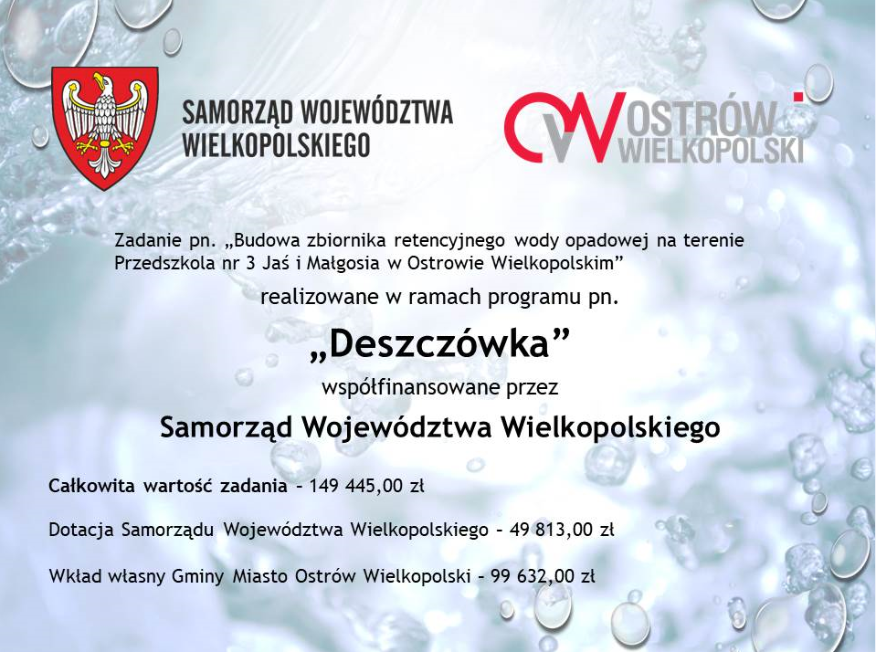 Baner projektu Budowa zbiornika retencyjnego wody opadowej na terenie Przedszkola nr 3 Jaś i Małgosia w Ostrowie  Wielkopolskim